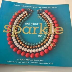 Get your Sparkle On Jewelry Making and Techniques Book create and wear